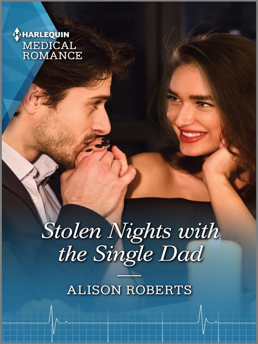 Title details for Stolen Nights with the Single Dad by Alison Roberts - Available